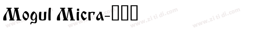 Mogul Micra字体转换